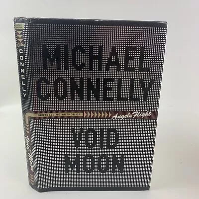 Void Moon By Michael Connelly (1999 Hardcover) • $12