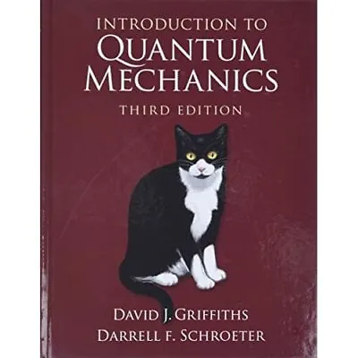 Introduction To Quantum Mechanics 3e David J. Griffiths Darrell F… 9781107189638 • £33.99