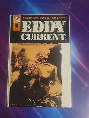 Eddy Current #11 High Grade Mad Dog Graphics Comic Book Cm52-79 • $7.99