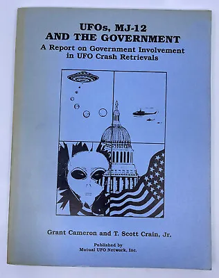 Grant Cameron UFOs MJ-12 And The Government Report … UFO Crash MUFON 1st Ed 1991 • $80