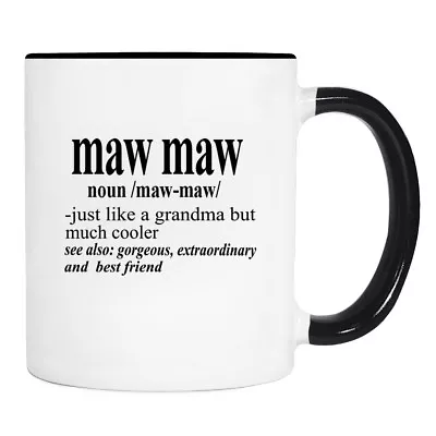 Maw Maw Noun - 11 Oz Mug - Maw Maw Gift - Maw Maw Mug - Pregnancy Reveal • $11.95