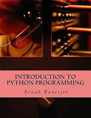 $36.72 • Buy Introduction To Python Programming By Banerjee, Arnab -Paperback