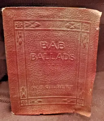 Book - Bab Ballads W.S. Gilbert Little Leather Library • $4.80