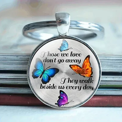 Butterfly Keychain Memorial Alloy Key Chain Ring Those We Love Don't Go Away • £4.65