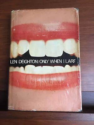 £20 • Buy Only When I Larf, Len Deighton, Michael Joseph, Cloth Edition