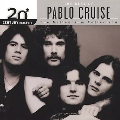 The Best Of Pablo Cruise: 20th Century Masters - The Millennium Collection • $11.44