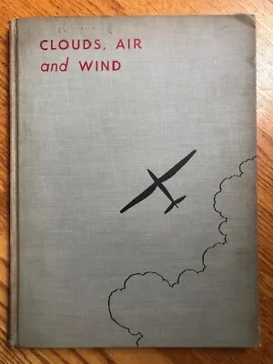 $200 • Buy First Edition 1941 Clouds, Air And Wind Hardcover By Eric Sloane Hardcover