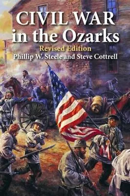 Civil War In The Ozarks Missouri Paperback • $11.02