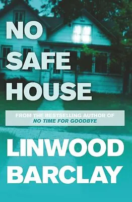 No Safe House By Barclay Linwood • £1