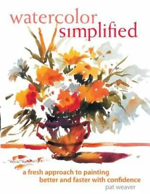 $5.45 • Buy Watercolor Simplified By Weaver, Pat