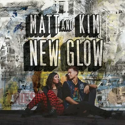 New Glow By Matt And Kim (CD Apr-2015 Virgin EMI FREE SHIPPING NEW SEALED • $8.03