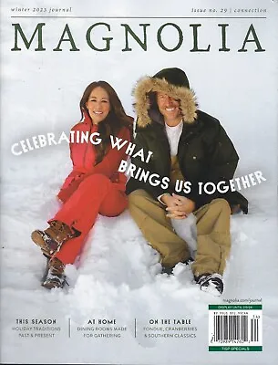 Magnolia Journal Winter 2023   Celebrating What Brings Us Together • $13.99