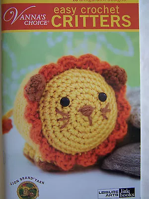 Easy Crochet Critters Vanna's Choice • $5.49