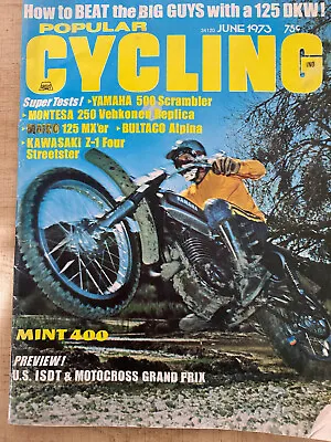 1973 Popular Cycle June  Maico 125 MX / Montese 250 VR / Yamaha 500 Scrambler • $16.95