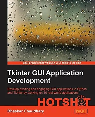 Tkinter Gui Application Development Hotshot • £100.98