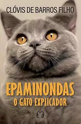 Epaminondas By Cl?vis De Barros Filho (Portuguese) Paperback Book • $41.99