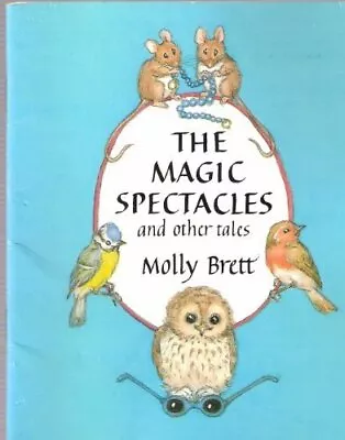 The Magic Spectacles And Other Tales By Brett Molly Paperback Book The Fast • $6.78