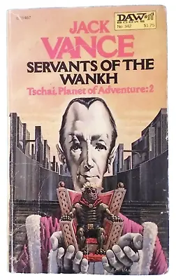 Servants Of The Wanhk Tschai: Planet Of Adventure: 2 By Jack Vance DAW 1979 • £4.02