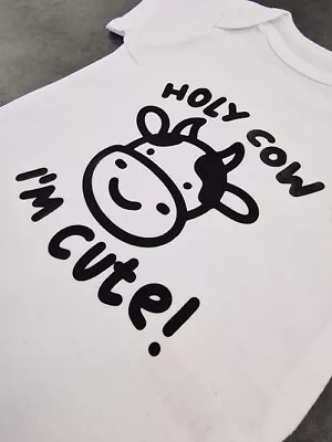 Funny Baby Grows-Printed-Holy Cow Im Cute-Baby Shower Gifts-HCC01 • £8.49