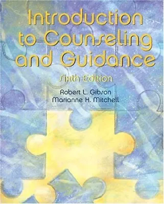 INTRODUCTION TO COUNSELING AND GUIDANCE (6TH EDITION) By Robert L. Gibson VG • $15.95