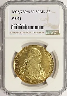 1802/789 M FA Spain 8 Escudos Gold 8E NGC MS61 TOP POP 1/0 - TOTAL POP 1 • $6000