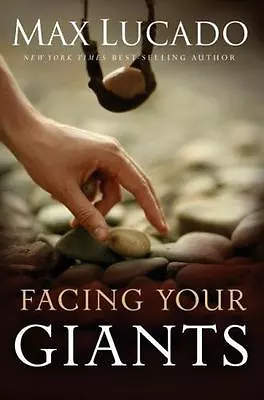 Facing Your Giants: A David And Goliath Story- Hardcover 0849901812 Max Lucado • $4.42