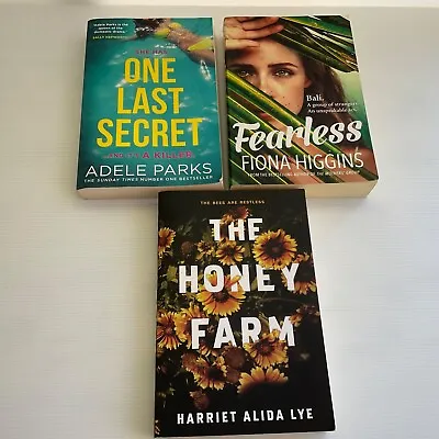 Adele Parks One Last Secret; Fiona Higgins Fearless; Harriet Alida Lye The Honey • $20.80