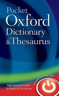 £11.34 • Buy Pocket Oxford Dictionary And Thesaurus By Oxford Dictionaries 9780199532865