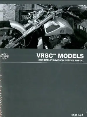 $158.60 • Buy 2009 Harley Davidson VRSC V-Rod Motorcycle Service Manual : 99501-09
