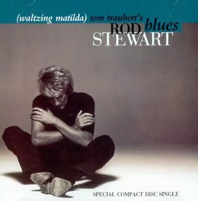 Rod Stewart : (Waltzing Matilda) Tom Trauberts Blues CD FREE Shipping Save £s • £1.79