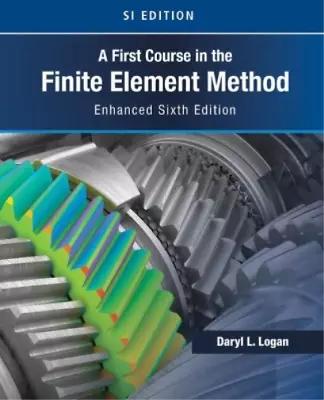 Daryl Logan A First Course In The Finite Element Method (Paperback) (UK IMPORT) • $168.65