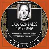 Babs Gonzales 1947 - 1949: THE CHRONOLOGICAL CLASSICS CD (2000) • $29.99