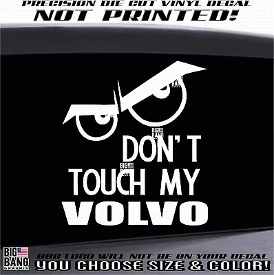 Don't Touch My (fits) VOLVO Semi Vinyl Decal Sticker Warning Caution Death Funny • $18.49