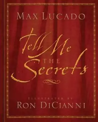 Tell Me The Secrets - Hardcover By Lucado Max - GOOD • $4.91