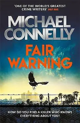 Connelly Michael : Fair Warning: The Instant Number One Bes Fast And FREE P & P • £2.97