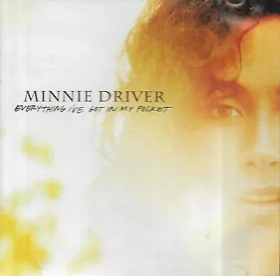 Minnie Driver - Everything I've In My Pocket  (2004 CD Album) • £2.99