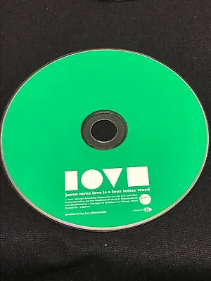 Jason Mraz - Love Is A Four Letter Word : CD Disc Only - Replacement Disc • $1.45