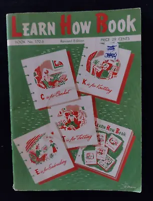 Vintage 1959 Coats & Clark's No 170-B Learn How Book Crochet Knit Embroidery Tat • $9