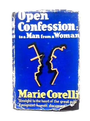 Open Confession To A Man From A Woman (Marie Corelli) (ID:28340) • £82.05