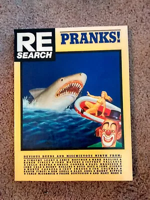 RE/SEARCH: Pranks- Joe Coleman*Boyd Rice*Timothy Leary*Ed Hardy*John Waters*Punk • $49.99