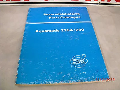 Vintage VOLVO PENTA Aquamatic  Parts Catalog OEM 225A/280 #2845 4-3-4 • $15.95