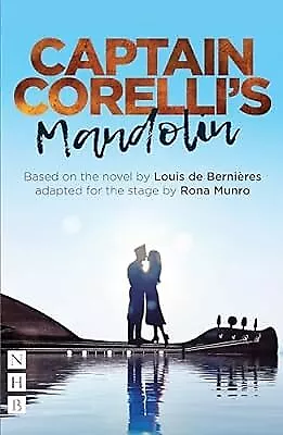 Captain Corellis Mandolin (NHB Modern Plays) Louis De Bernieres Used; Very Goo • £3.25