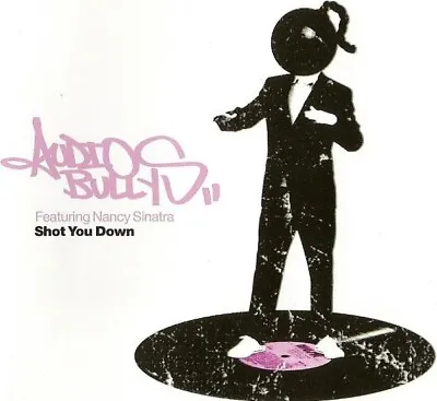 Audio Bullys Featuring Nancy Sinatra - Shot You Down (CD Single Enh) • £11.49