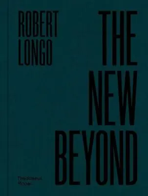 $58.34 • Buy Robert Longo: The New Beyond By Robert Longo Hardcover Book
