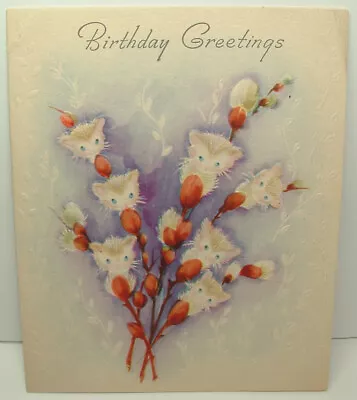 Kitten Pussy Willow Cat - 1940's Vintage Birthday Greeting Card • $8.50