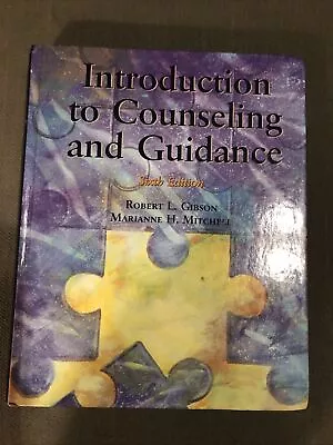 Introduction To Counseling And Guidance By Marianne Mitchell; Robert L. Gibson • $10.99