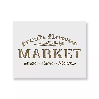 Fresh Flower Market Sign Stencil - Durable & Reusable Mylar Stencils • $5.99