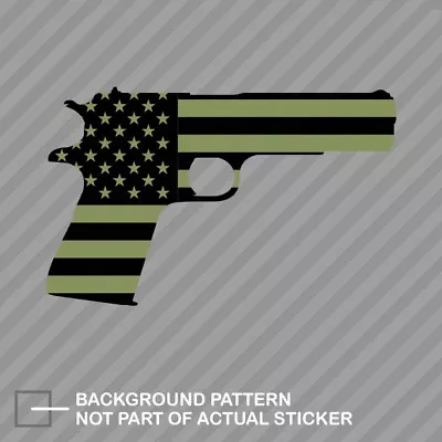OD Green American Flag 1911 Sticker Decal Vinyl 2a Gun Rights Molon Labe Pro • $4.99
