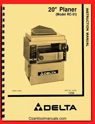 Delta 20  Planer Model RC-51 Owner's Instruction And Parts List Manual 1298 • $33.72