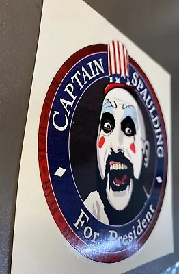 Captain Spaulding For President Sticker House 1000 Corpses Rob Zombie 5  Decal • $5.50
